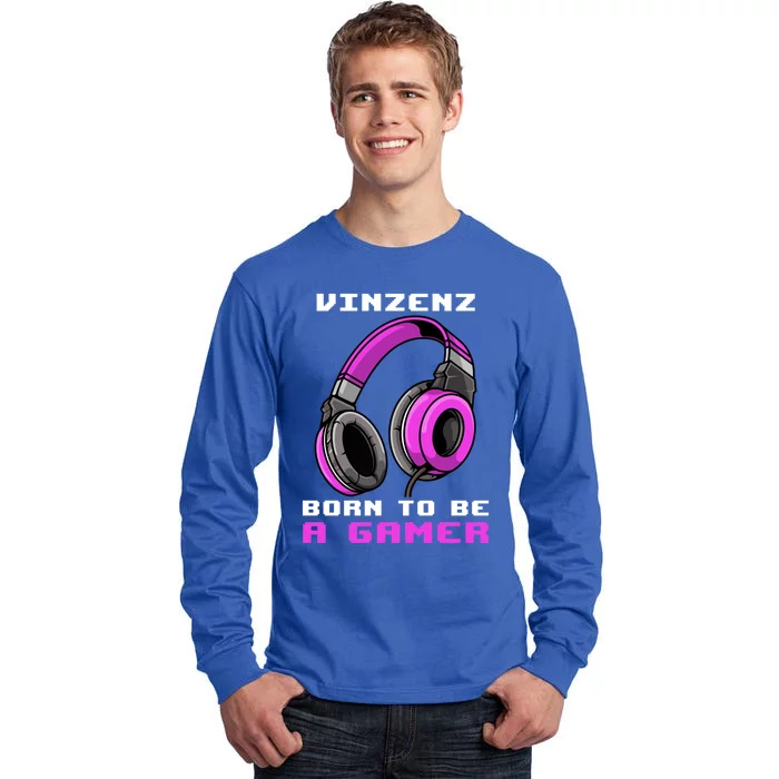 Vinzenz Born To Be A Gamer Personalized Funny Gift Tall Long Sleeve T-Shirt