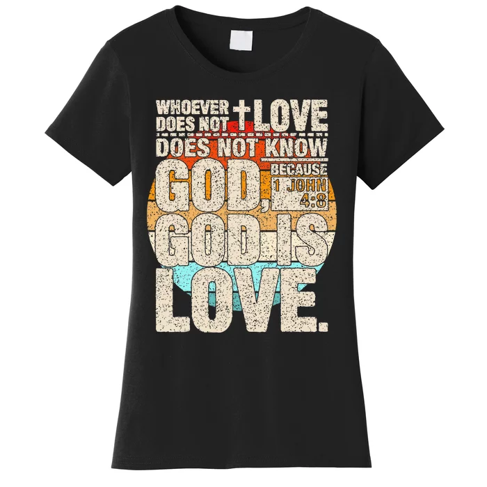 Vintage Bible Verse 1 John 4 8 God Is Love Women's T-Shirt