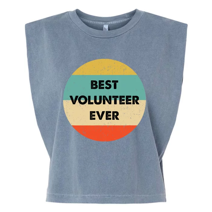 Volunteer | Best Volunteer Ever Garment-Dyed Women's Muscle Tee