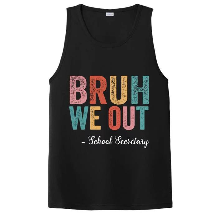 Vintage Bruh We Out School Secretary Last Day Of School Performance Tank