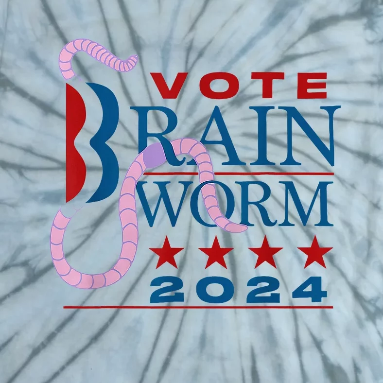 Vote Brain Worm 2024 Tie-Dye T-Shirt