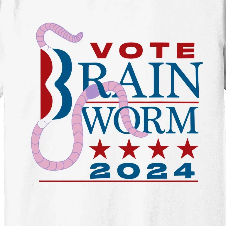 Vote Brain Worm 2024 Premium T-Shirt