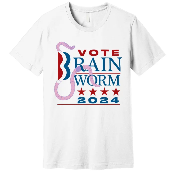 Vote Brain Worm 2024 Premium T-Shirt