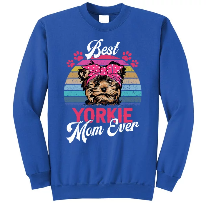 Vintage Best Yorkie Mom Ever Great Gift Sweatshirt