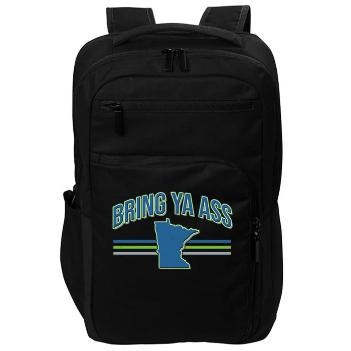 Vintage Bring Ya Ass To Minnesota Impact Tech Backpack