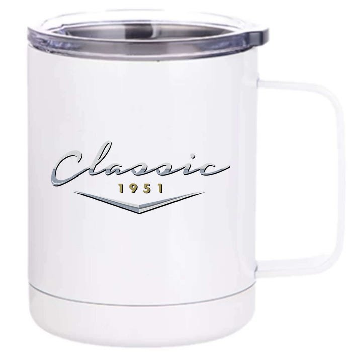 Vintage Classic 1951 Birthday Gifts For Dad, Husband Front & Back 12oz Stainless Steel Tumbler Cup