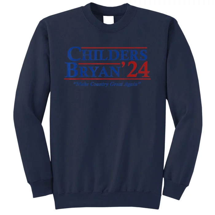 Vintage Childers Bryan 2024 Election Make Country Great Again. Tall Sweatshirt