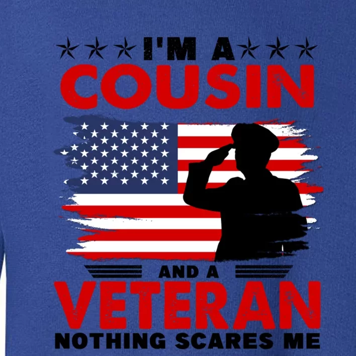 Veteran Cousin Brother Usa Flag 4th Of July Great Gift Toddler Sweatshirt