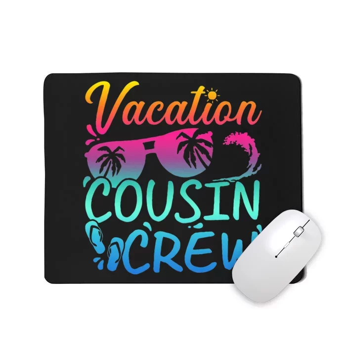 Vacation cousin crew beach sunglasses Mousepad