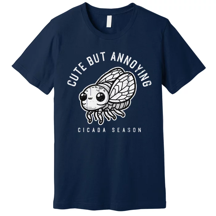 Vintage Cicada Cute But Annoying Insect Bug Lover Humor Premium T-Shirt