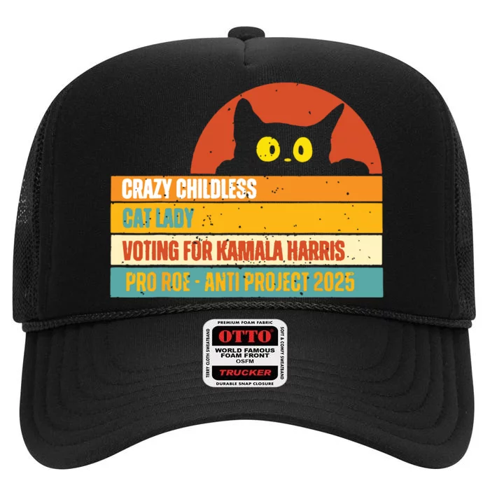 Vintage Childless Cat Ladies For Kamala Harris President 47 High Crown Mesh Trucker Hat