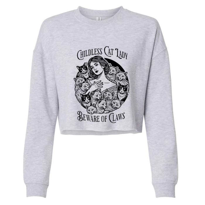 Vintage Childless Cat Lady Beware Of Claws Girl Madam Kamala Cropped Pullover Crew