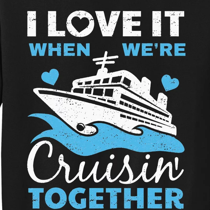 Vacation Cool Cruise Art Cruise Ship Couple Family Sweatshirt