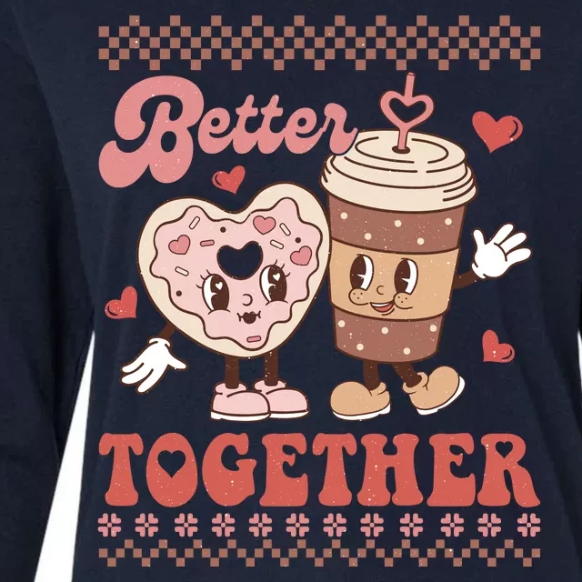 Valentine Coffee Cookies Better Together Ugly Womens Cotton Relaxed Long Sleeve T-Shirt