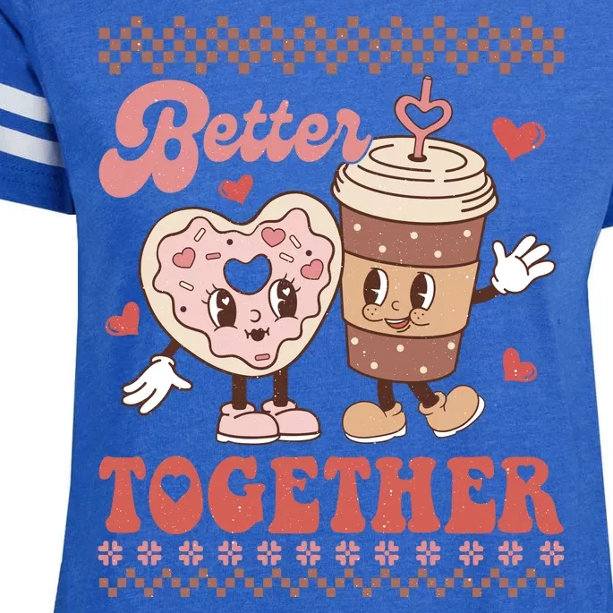 Valentine Coffee Cookies Better Together Ugly Enza Ladies Jersey Football T-Shirt