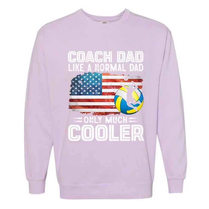 Volleyball Coach Dad Volleyball Players American Flag Gift Garment-Dyed Sweatshirt