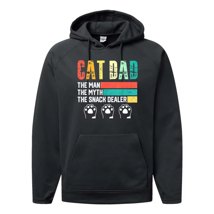 Vintage Cat Dad The Man The Myth Snack Dealer Performance Fleece Hoodie