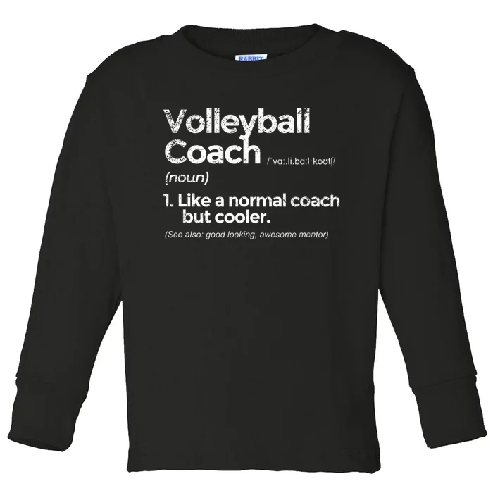 Volleyball Coach Definition Funny Gift Toddler Long Sleeve Shirt