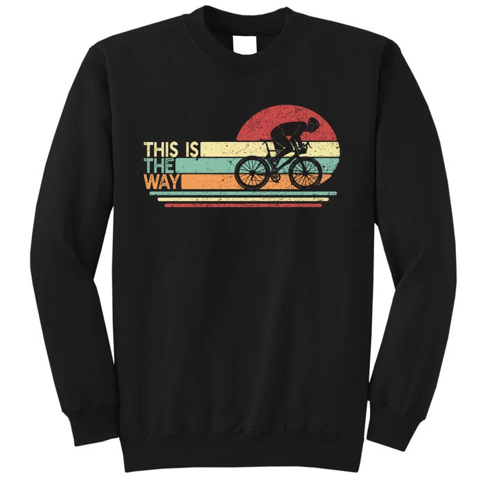 Vintage Cycling Dad This Is The Way Sweatshirt