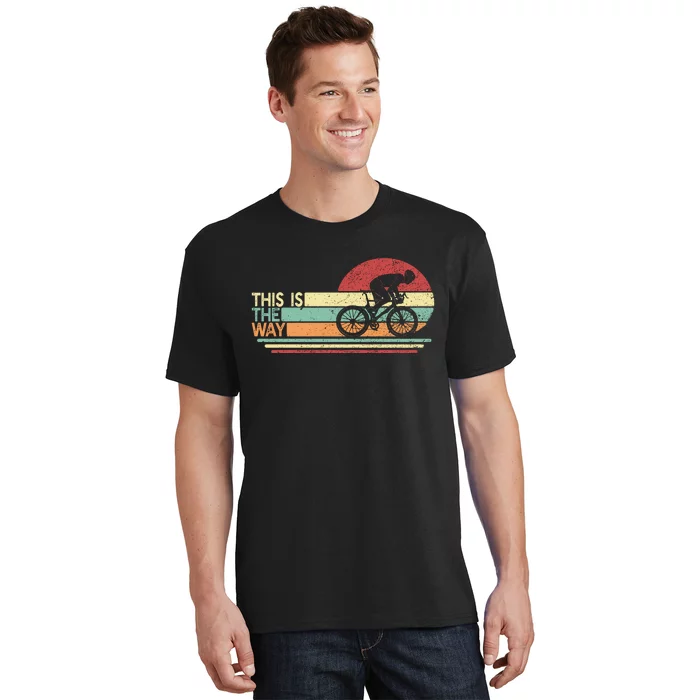 Vintage Cycling Dad This Is The Way T-Shirt