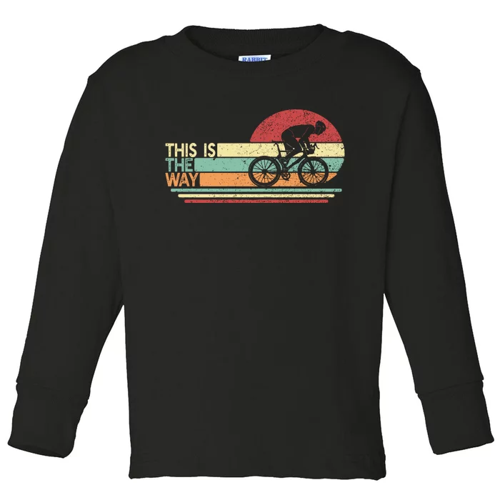 Vintage Cycling Dad This Is The Way Toddler Long Sleeve Shirt