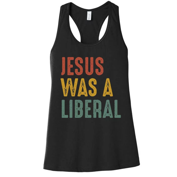 Vintage Christian Democrat Jesus Was A Liberal Women's Racerback Tank