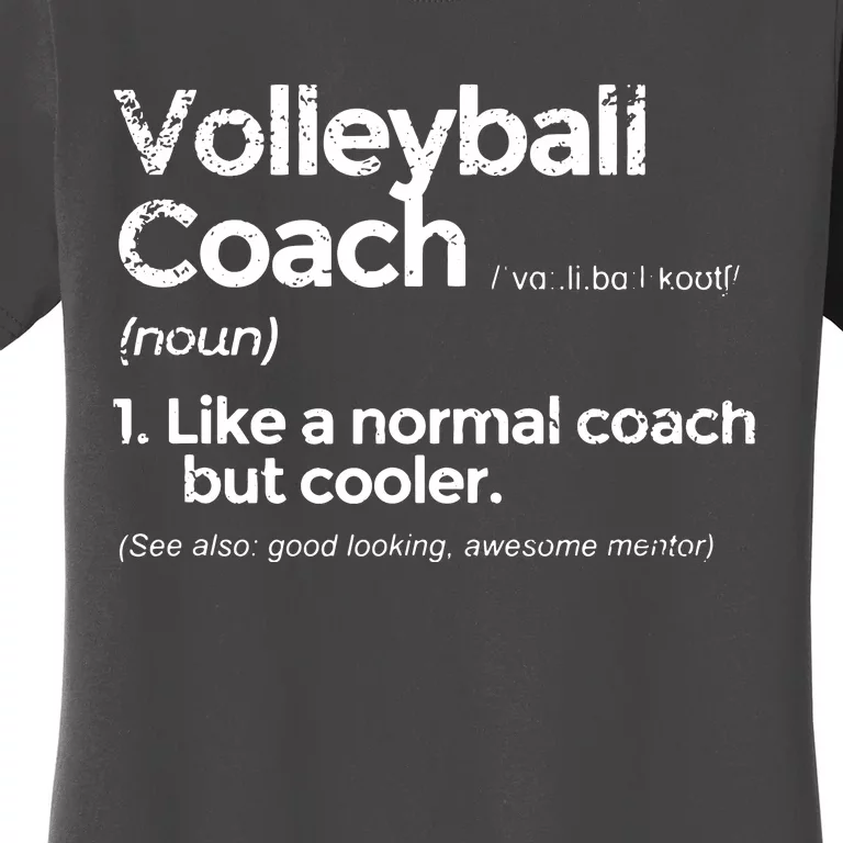 Volleyball Coach Definition Funny Gift Women's T-Shirt