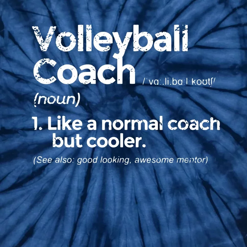 Volleyball Coach Definition Funny Gift Tie-Dye T-Shirt