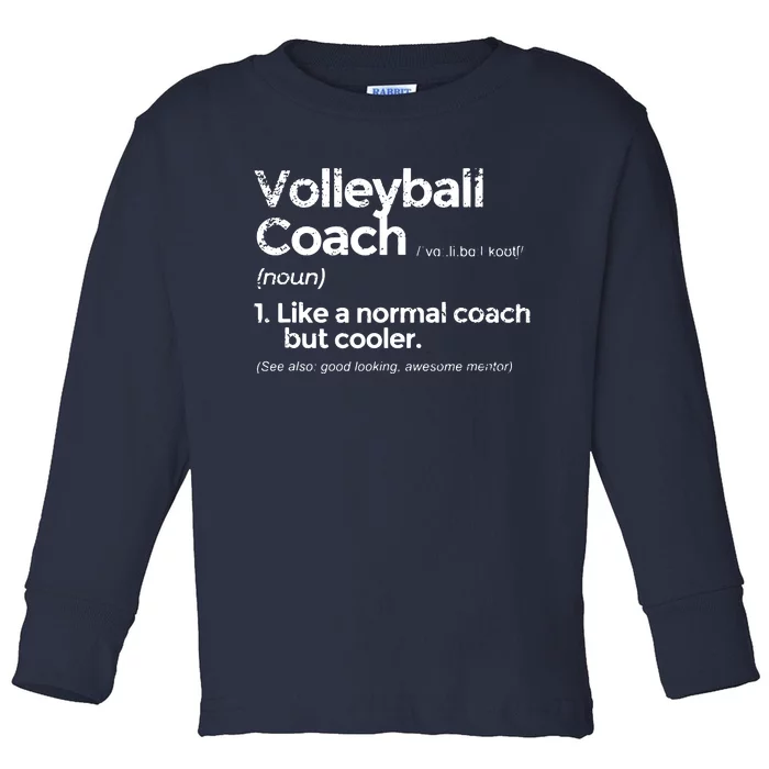 Volleyball Coach Definition Funny Gift Toddler Long Sleeve Shirt