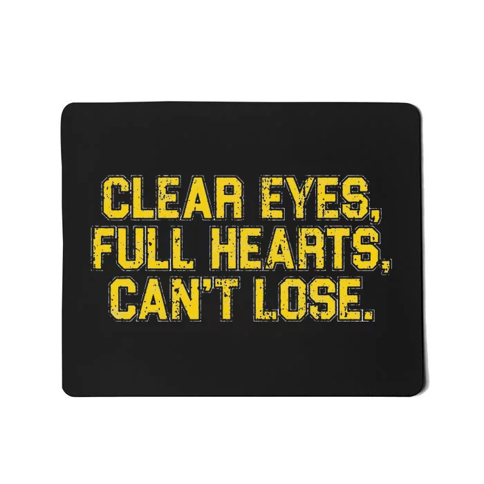 Vintage Clear Eyes Full Hearts Can't Lose Mousepad