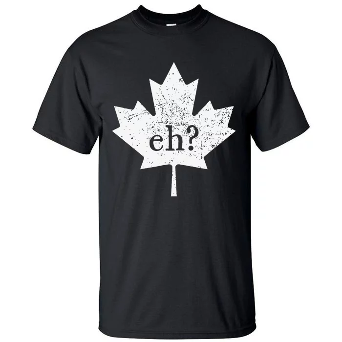 Vintage Canada Eh Maple Leaf Funny Canadian Roots Tall T-Shirt