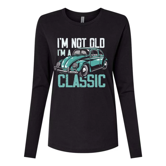 Vintage Car Fan IM Not Old IM A Classic Womens Cotton Relaxed Long Sleeve T-Shirt