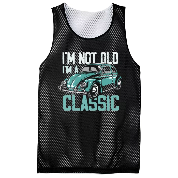 Vintage Car Fan IM Not Old IM A Classic Mesh Reversible Basketball Jersey Tank