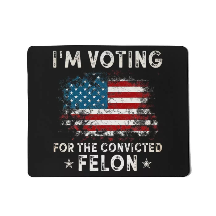 Voting Convicted Felon Retro Humor Mousepad