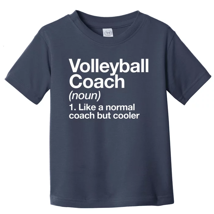 Volleyball Coach Funny Sports Definition Trainer Instructor Toddler T-Shirt