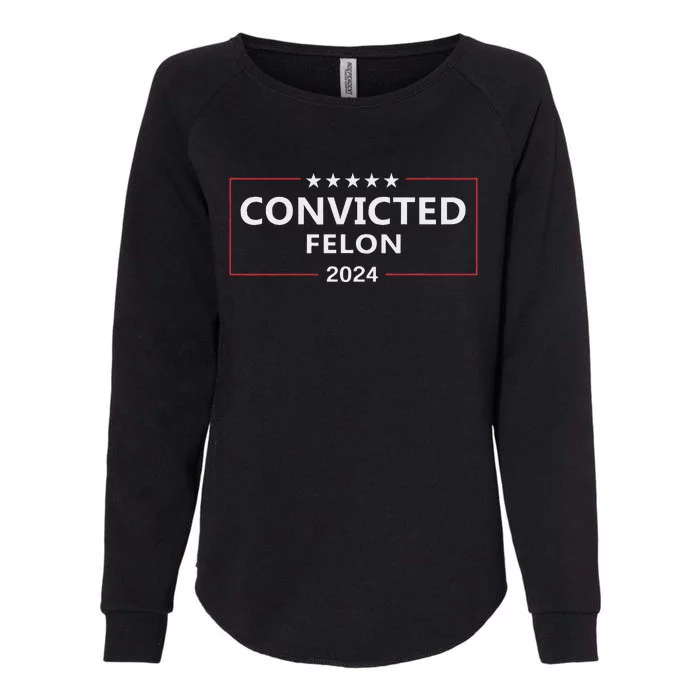 Voted Convicted Felon 2024 Pro Trump Womens California Wash Sweatshirt