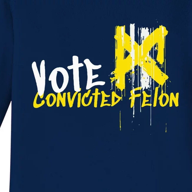 Vote Convicted Felon Usa 2024 Election Graffiti Baby Long Sleeve Bodysuit