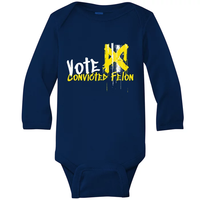 Vote Convicted Felon Usa 2024 Election Graffiti Baby Long Sleeve Bodysuit