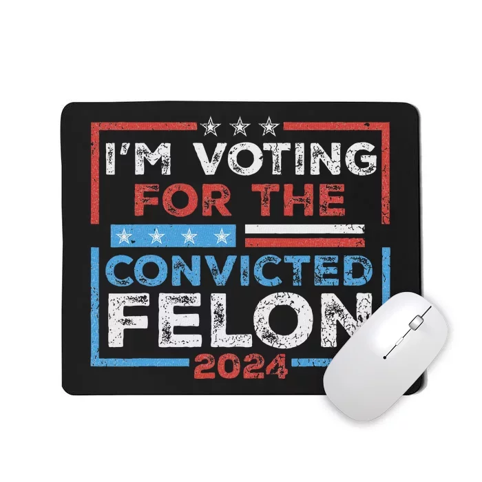 Voting Convicted Felon 2024 Election Mousepad