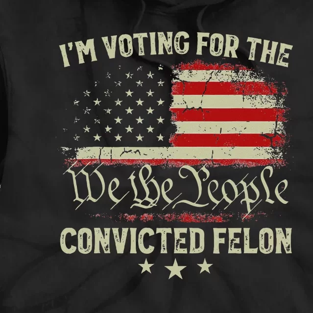 Voting Convicted Felon Trump 2024 Us Flag Tie Dye Hoodie