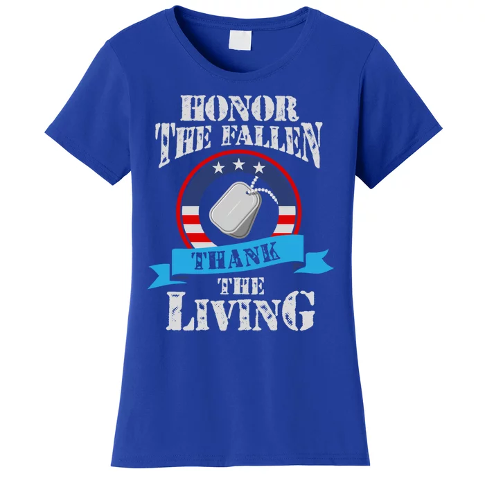 Veteran Cute Gift Honor The Fallen Thank The Living Gift Women's T-Shirt