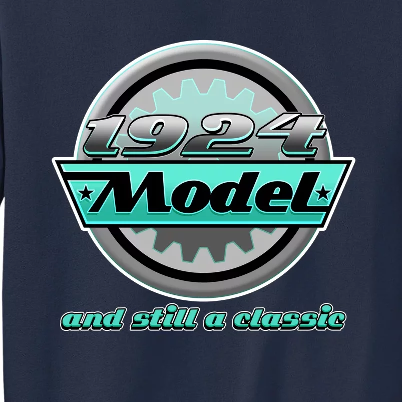 Vintage Car Gear 1924 Model And Still A Classic 100th Birthday Sweatshirt