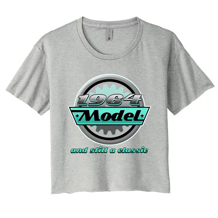 Vintage Car Gear 1964 Model And Still A Classic 60th Birthday Women's Crop Top Tee