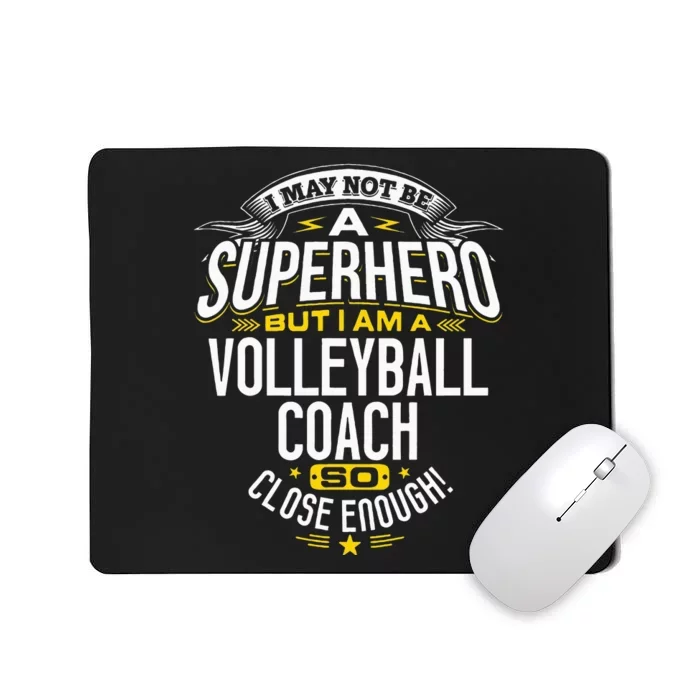 Volleyball Coach Gift Idea Superhero Volleyball Design Is For Dad Mom Grandma Mousepad