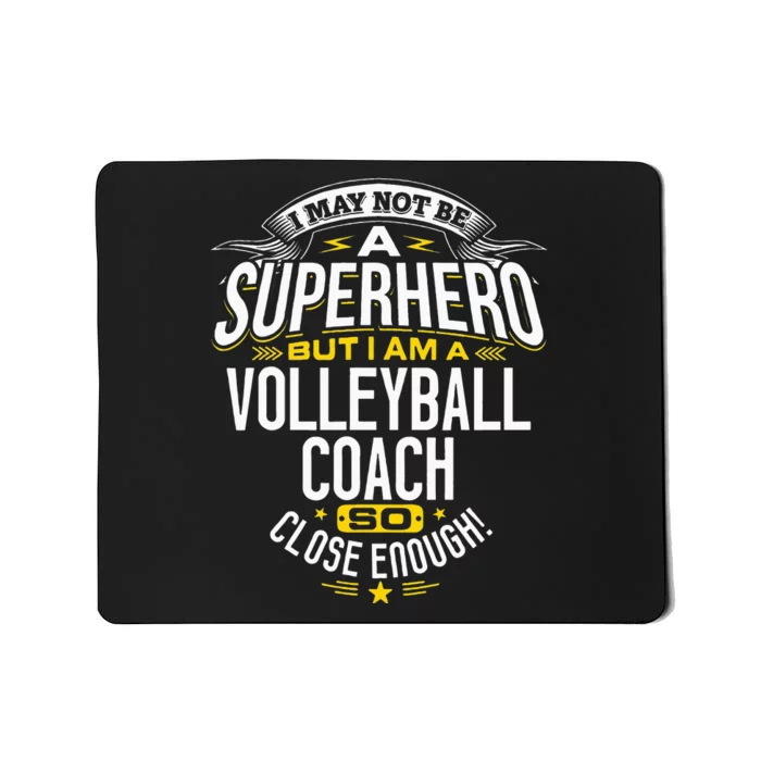 Volleyball Coach Gift Idea Superhero Volleyball Design Is For Dad Mom Grandma Mousepad