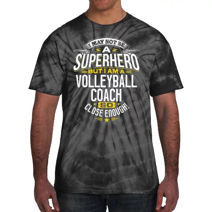 Volleyball Coach Gift Idea Superhero Volleyball Design Is For Dad Mom Grandma Tie-Dye T-Shirt