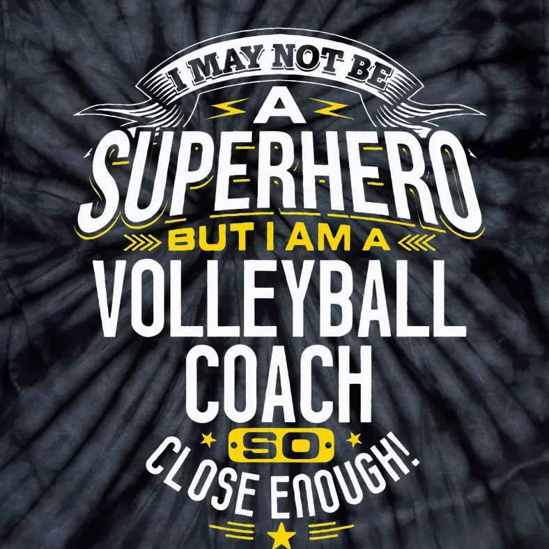 Volleyball Coach Gift Idea Superhero Volleyball Design Is For Dad Mom Grandma Tie-Dye T-Shirt