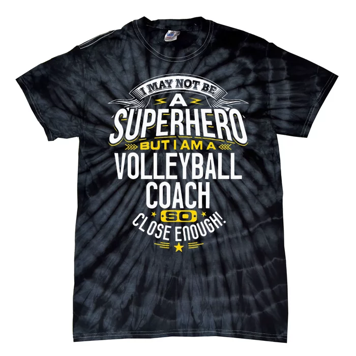 Volleyball Coach Gift Idea Superhero Volleyball Design Is For Dad Mom Grandma Tie-Dye T-Shirt