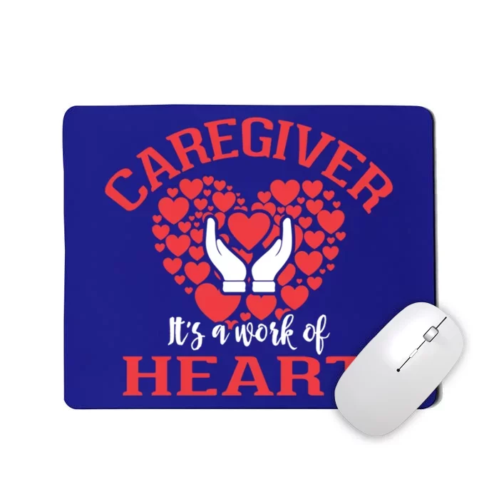 Vintage Caregiver Gift It's A Work Of Heart Healthcare Care Gift Mousepad