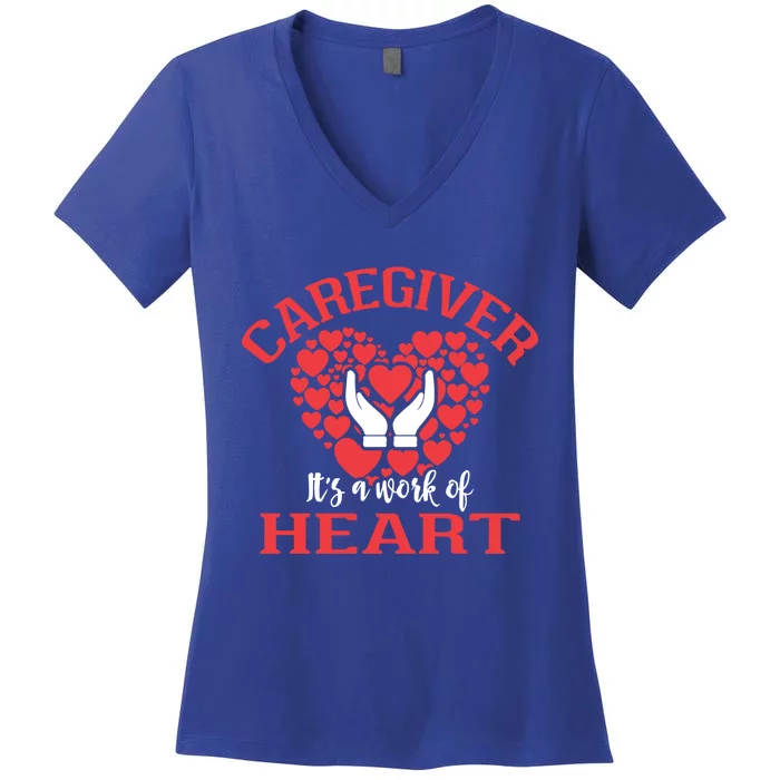 Vintage Caregiver Gift It's A Work Of Heart Healthcare Care Gift Women's V-Neck T-Shirt